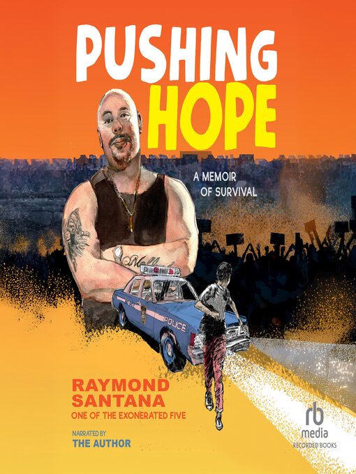 Title details for Pushing Hope by Raymond Santana - Available